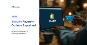 Shopify Payment Options Explained