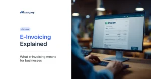 E-Invoicing Explained